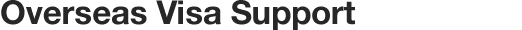 Overseas Visa Support